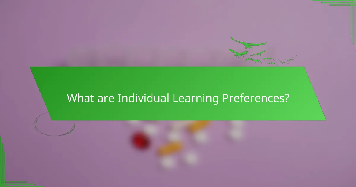 What are Individual Learning Preferences?
